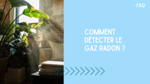 ENTETES Comment Détecter Le Gaz Radon