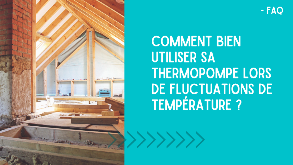 Faq Comment Bien Utiliser Sa Thermopompe